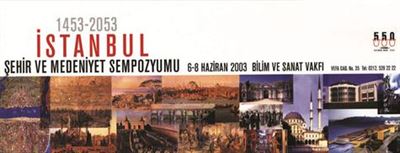 1453'ten 2053'e İstanbul Şehir ve Medeniyet Sempozyumu 