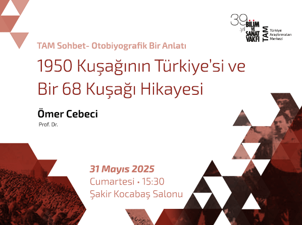 1950 Kuşağının Türkiye’si ve Bir 68 Kuşağı Hikayesi