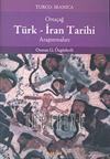 The History of Turkish-Iranian Relations 