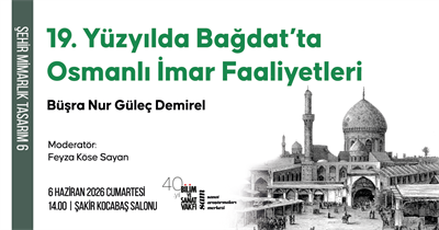 19. Yüzyılda Bağdat'ta Osmanlı İmar Faaliyetleri