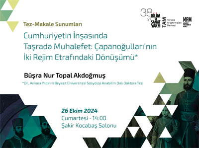 Cumhuriyetin İnşasında Taşrada Muhalefet: Çapanoğulları'nın İki Rejim Etrafındaki Dönüşümü