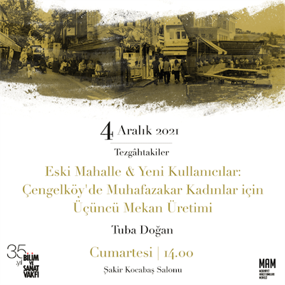Eski Mahalle & Yeni Kullanıcılar: Çengelköy'de Muhafazakar Kadınlar için Üçüncü Mekan Üretimi