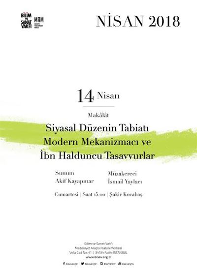 Siyasal Düzenin Tabiatı: Modern Mekanizmacı ve İbn Halduncu Tasavvurlar