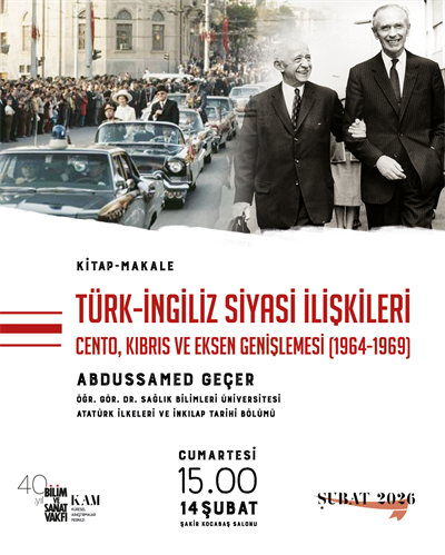 Turkish-British Political Relations: CENTO, Cyprus, and Axis Expansion (1964-69)