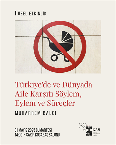 Anti-Family Discourse, Actions and Processes in Turkey and the World