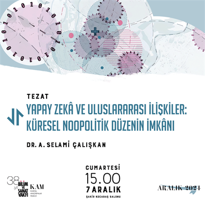 Yapay Zekâ ve Uluslararası İlişkiler: Küresel Noopolitik Bir Düzenin İmkânı